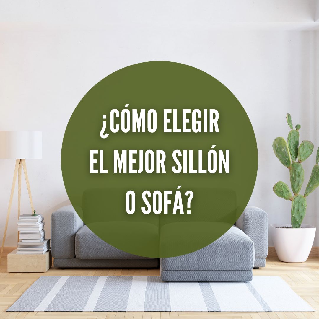 Sillones y sofás: claves para elegir el mejor según tu estilo de vida